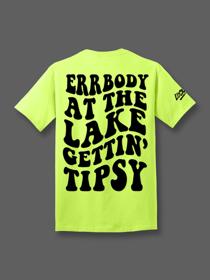 Errbody Gettin Tipsy Tee