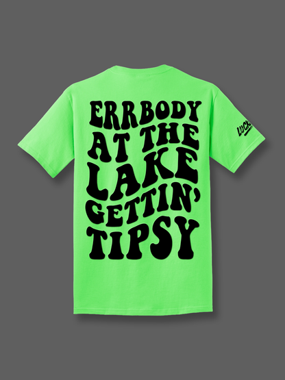 Errbody Gettin Tipsy Tee
