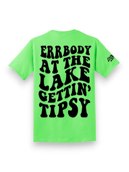 Errbody Gettin Tipsy Tee